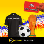 JEU COUPE DU MONDE 2018 – TRANSFERT D’ARGENT